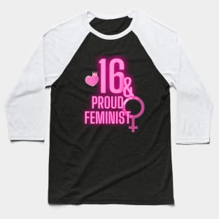 16th birthday bday girl woman daughter feminist feminism Baseball T-Shirt